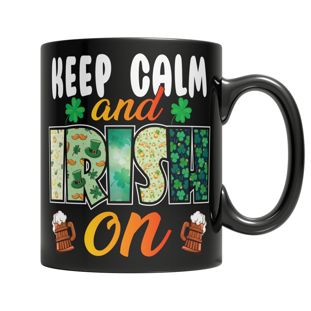 Keep Calm And Irish On